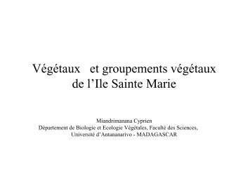 Végétaux et groupements végétaux de l'Ile Sainte ... - gdri madagascar