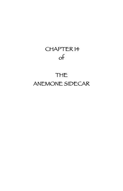 CHAPTER 14 of THE ANEMONE SIDECAR - Ravenna Press