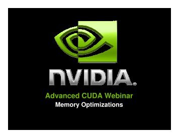 Advanced CUDA Webinar Memory Optimizations - Nvidia