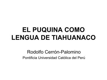 La lengua puquina y la génesis del imperio incaico.