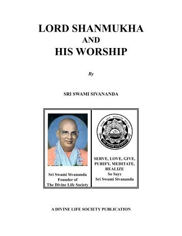 Lord Shanmukha and His Worship - The Divine Life Society