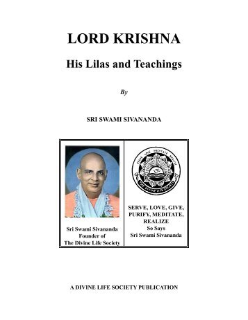 Lord Krishna, His Lilas and Teachings - The Divine Life Society