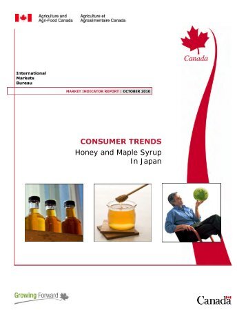 CONSUMER TRENDS Honey and Maple Syrup In Japan - Service d ...