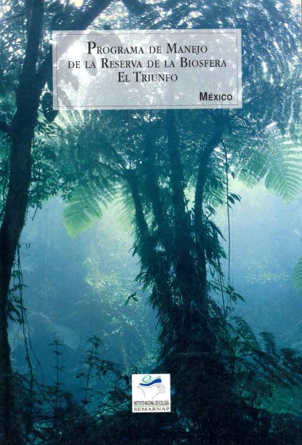 El Triunfo - Comisión Nacional de Áreas Naturales Protegidas