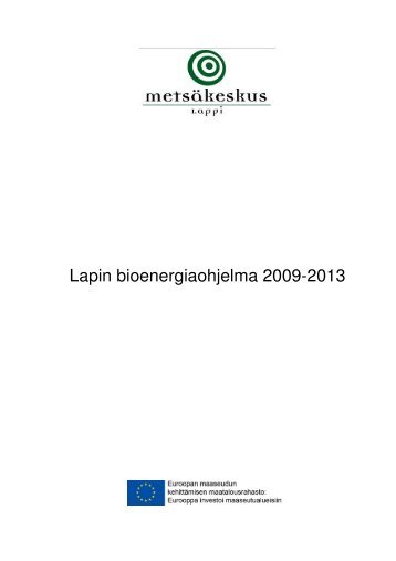 Lapin bioenergiaohjelma 2009-2013 - Lapinbiotie.fi