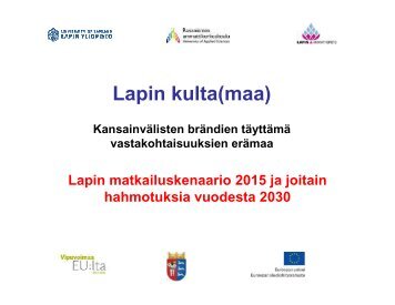 V.A.Heikkinen Lapin Matkailuskenaario 2030 02122008 (pdf)