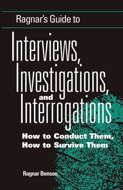 Ragnar's Guide to Interviews, Investigations, and ... - Paladin Press