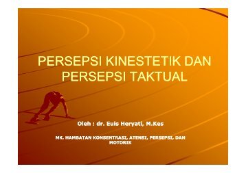 PERSEPSI KINESTETIK DAN TAKTUAL [Compatibility Mode]