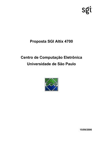 Proposta SGI Altix 4700 Centro de Computação Eletrônica ... - USP