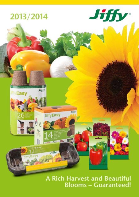 A Rich Harvest And Beautiful Blooms Guaranteed Jiffy Products