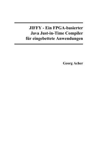 JIFFY - Ein FPGA-basierter Java Just-in-Time Compiler für ...