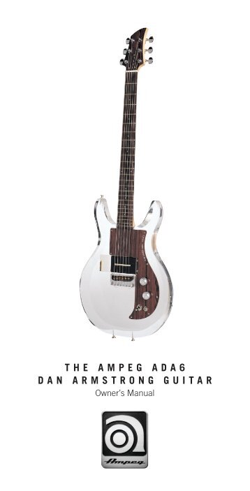 DAN ARMSTRONG GUITAR THE AMPEG ADA6