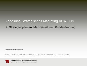 Vorlesung Strategisches Marketing ABWL HS - TU Berlin