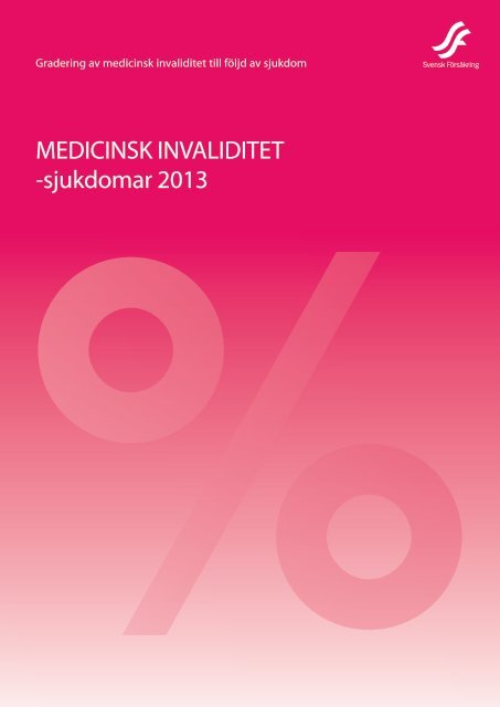 Medicinsk Invaliditet Sjukdomar 2013 Svensk Forsakring