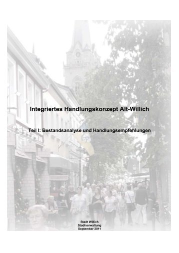 Integriertes Handlungskonzept Alt-Willich Teil I ... - Stadt Willich