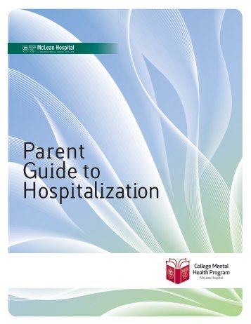 Parent Guide to Hospitalization - McLean Hospital