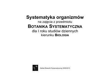 Systematyka organizów - Botanika Systematyczna - 2010