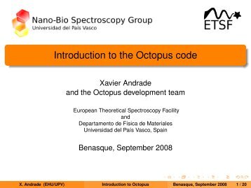 Introduction to the Octopus code - TDDFT.org