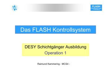 Das FLASH Kontrollsystem - FLASH - Desy