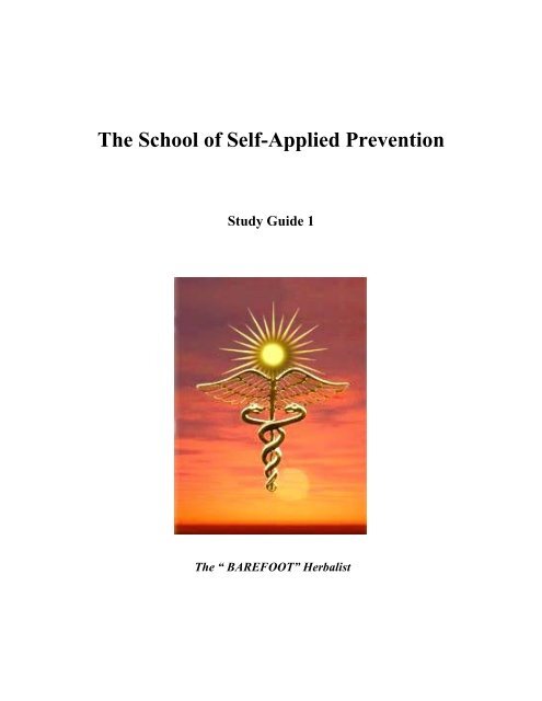 The School of Self-Applied Prevention - Barefoot Herbalist