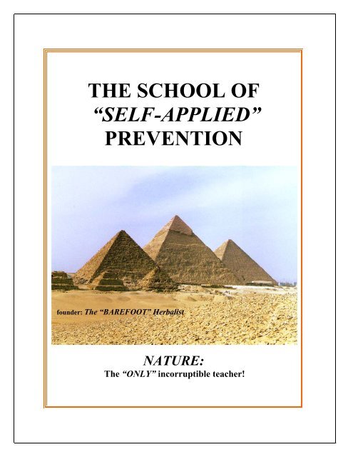 THE SCHOOL OF “SELF-APPLIED” PREVENTION - Barefoot Herbalist