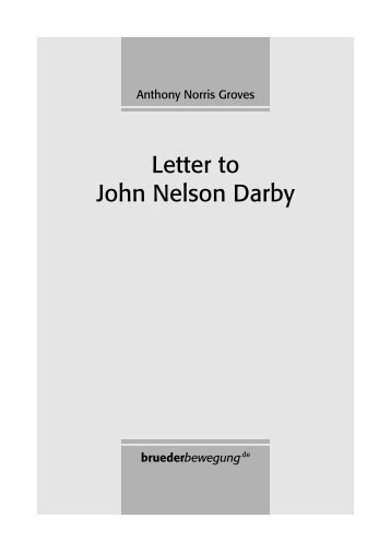 Anthony Norris Groves: Letter to John Nelson Darby