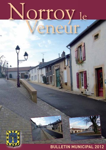 Bulletin municipal 2012 (3.84 Mo - format .pdf) - Norroy le Veneur