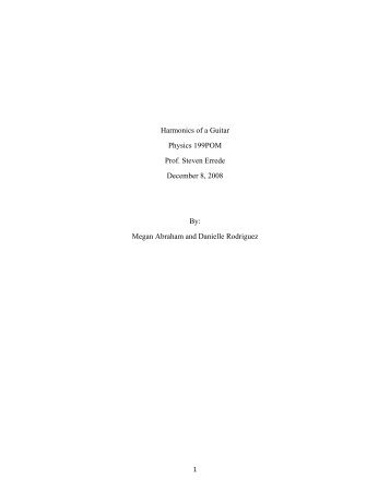 Harmonics of a Guitar Physics 199POM Prof. Steven Errede ...