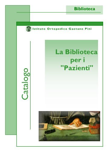 Libri e riviste per i pazienti - Istituto ortopedico Gaetano Pini