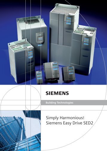 Simply Harmonious! Siemens Easy Drive SED2 - Staefa Control ...