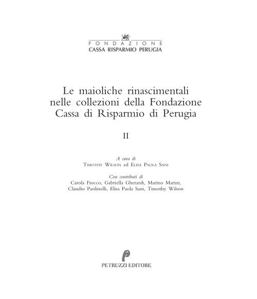 Le maioliche rinascimentali nelle collezioni della ... - Claudio Paolinelli