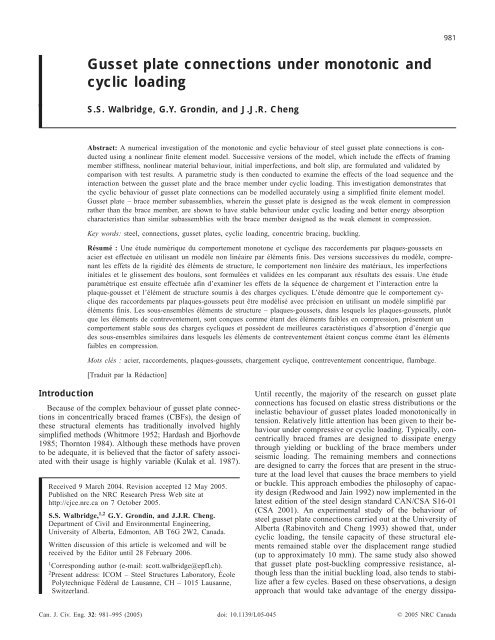 Gusset plate connections under monotonic and cyclic loading