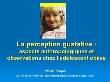 La perception gustative :