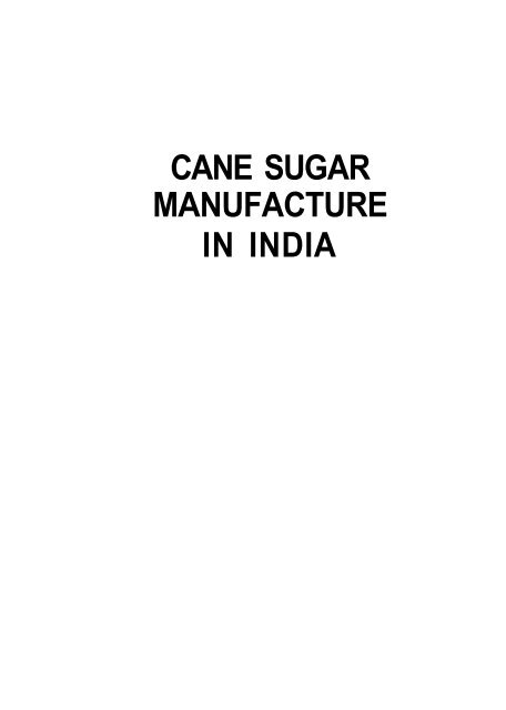 Cane Sugar Manufacture In India Qut Sugar Industry Collection