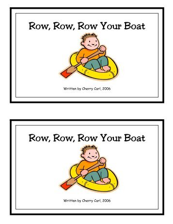 Row, Row, Row Your Boat Row, Row, Row Your ... - Little Book Lane