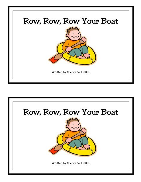 Row, Row, Row Your Boat Row, Row, Row Your ... - Little Book Lane