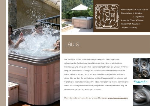 Der Whirlpool „Laura“ hat ein einmaliges Design mit zwei ...