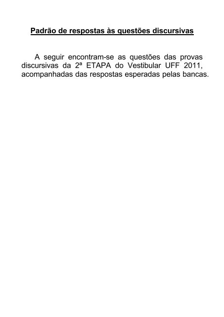 qual é a resposta das questões ? ​ 