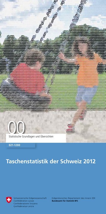 Taschenstatistik der Schweiz 2012 - Bundesamt für Statistik