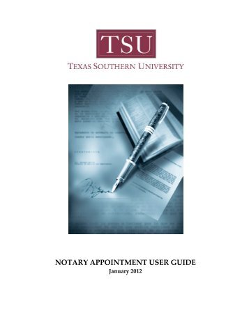 NOTARY APPOINTMENT USER GUIDE - Texas Southern University