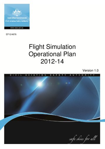 Flight Simulation Operational Plan 2012-2014 - Civil Aviation Safety ...