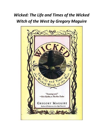 Wicked: The Life and Times of the Wicked Witch of the West by ...