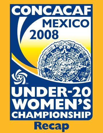 Women's U-20 Championship 2008 - CONCACAF.com