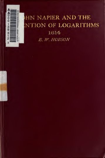 John Napier and the invention of logarithms, 1614; a lecture