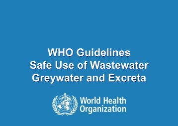 WHO Guidelines Safe Use of Wastewater Greywater and Excreta