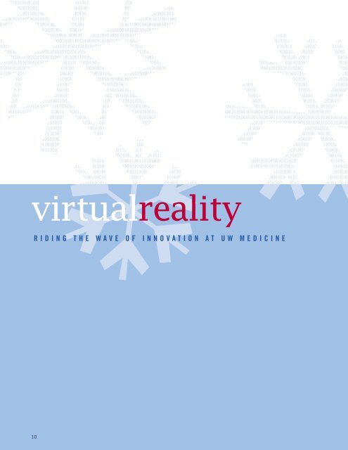 IN THIS ISSUE SnowWorld and Virtual Reality at UW Medicine The ...