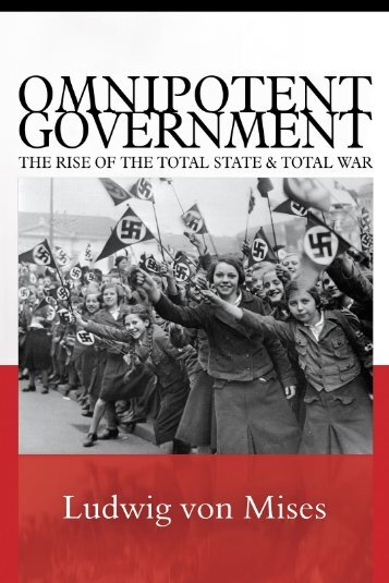 Omnipotent Government - Ludwig von Mises Institute