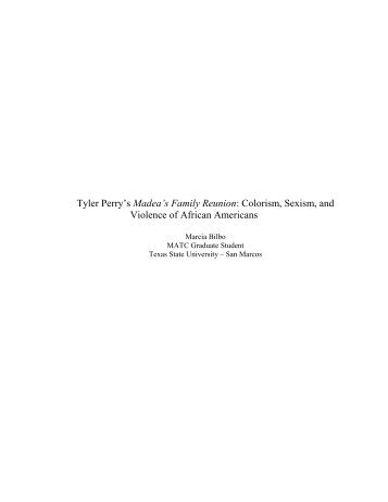 Tyler Perry's Madea's Family Reunion: Colorism, Sexism ... - Home