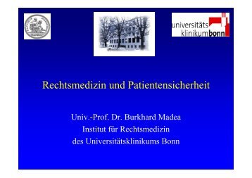 Prof. Dr. Madea - Rechtsmedizin und Patientensicherheit