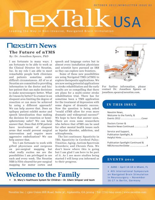 Nexstim : Navigated Transcranial Magnetic Stimulation (nTMS) / It is focused on improving rehabilitation for stroke patients through the use of noninvasive brain stimulation.